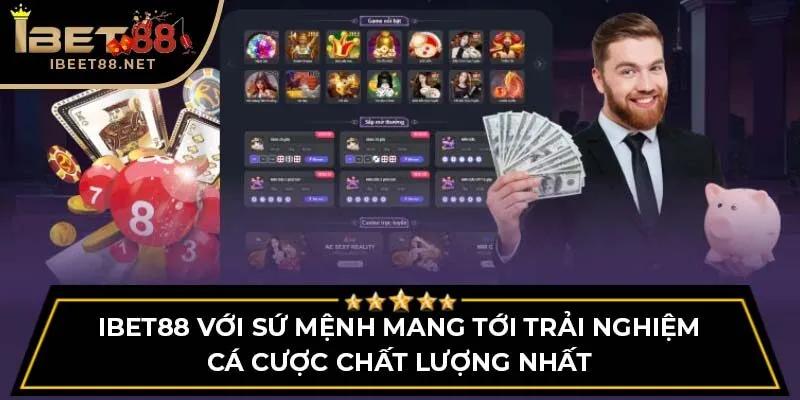 trang chủ 38 iBet88 với sứ mệnh mang tới trải nghiệm cá cược chất lượng nhất