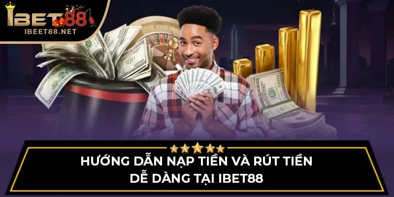trang chủ 42 Hướng dẫn nạp tiền và rút tiền dễ dàng tại iBet88